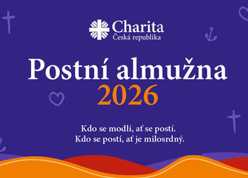 Postní almužna 2026: Malé odřeknutí, velká pomoc